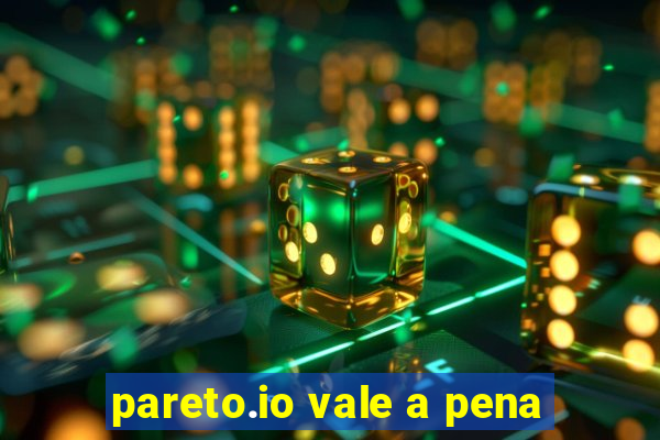 pareto.io vale a pena